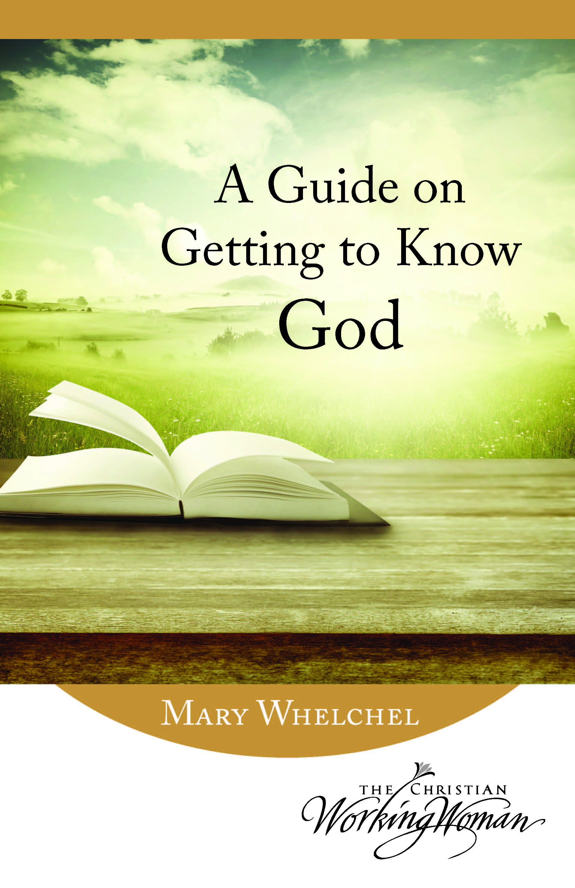 A Guide On Getting To Know God Bible Study – Revised | Christian ...