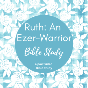 Ruth An Ezer-Warrior Free Bible Study